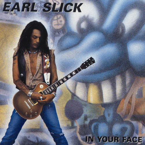 Earl Slick : In Your Face